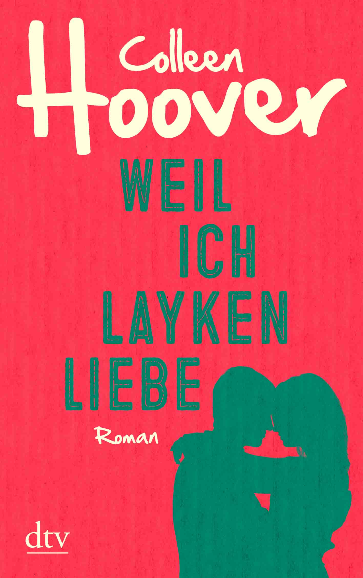 Weil-ich-Layken-liebe-Colleen-Hoover-dtv-CoverNEU