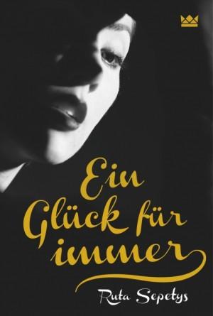 Ein-Glück-für-immer-Ruta-Sepetys-Königskinder-Verlag-Cover