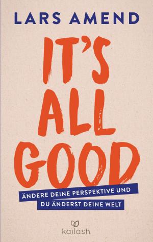 Its All Good von Lars Amend